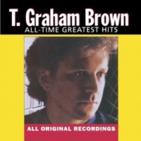 T. Graham Brown - All-Time Greatest Hits [Curb]
